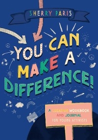 You Can Make a Difference! - Sherry Paris