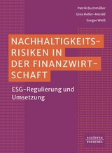 Nachhaltigkeitsrisiken in der Finanzwirtschaft ​ - Patrik Buchmüller, Gina Heller-Herold, Gregor Weiß