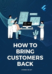 How To Bring Customers Back - Brooke Bigley