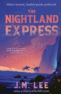 Nightland Express -  J. M. Lee