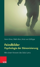 Feindbilder - Psychologie der Dämonisierung -  Haim Omer,  Nahi Alon,  Arist von Schlippe