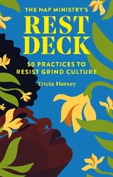 Nap Ministry's Rest Deck -  Tricia Hersey