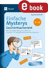 Einfache Mysterys Geschichtsunterricht 5-10 - Angelika Kaufhold