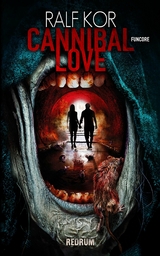 Cannibal Love - Ralf Kor