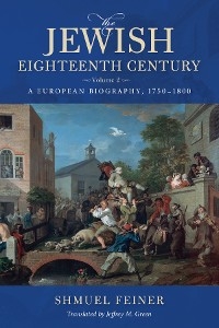 Jewish Eighteenth Century, Volume 2 -  Shmuel Feiner