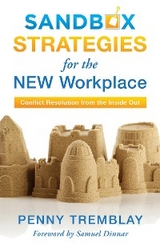 Sandbox Strategies for the New Workplace -  Penny Tremblay