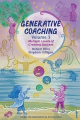 Generative Coaching Volume 3 - Robert B Dilts, Stephen Gilligan