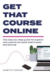 Get That Course Online - Ginette Tessier