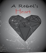 Rebel's Heart -  Remember Self