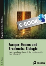 Escape-Rooms und Breakouts: Biologie 5.-7. Klasse - Sarah Kohl