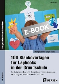 100 Blankovorlagen für Lapbooks in der Grundschule - Sabine Braatz