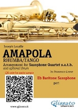 Eb Baritone Sax part of "Amapola" for Saxophone Quartet - Joseph Lacalle, a cura di Francesco Leone