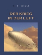 Der Krieg in der Luft (übersetzt) - H. G. Wells