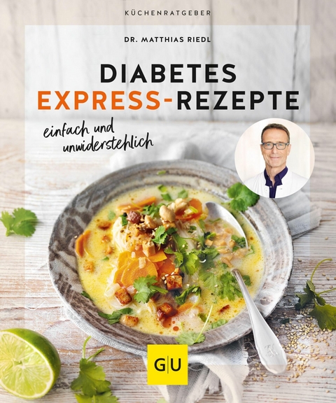 Diabetes Express-Rezepte -  Dr. med. Matthias Riedl