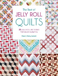 The Best of Jelly Roll Quilts - Pam Lintott, Nicky Lintott