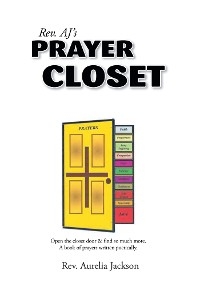 Rev. AJ_s Prayer Closet - Rev. AJ