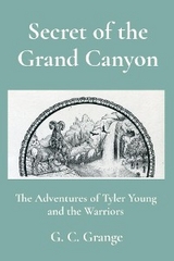 Secret of the Grand Canyon -  G. C. Grange