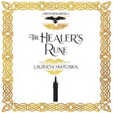 The Healer's Rune - Lauricia A Matuska