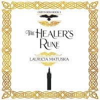 The Healer's Rune - Lauricia A Matuska