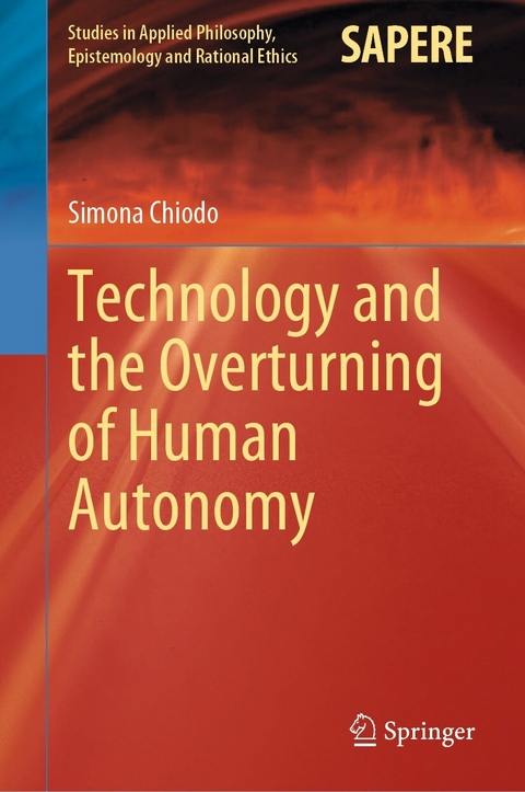 Technology and the Overturning of Human Autonomy - Simona Chiodo