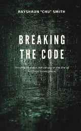 Breaking the Code -  Rayshaun &  quote;  Chu&  quote;  Smith