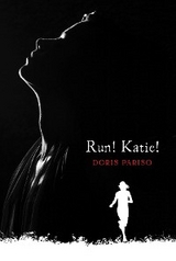 Run! Katie! - Doris Pariso