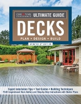 Ultimate Guide: Decks, Updated 6th Edition -  Editors of Creative Homeowner