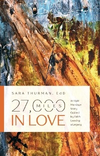 27,000 Miles in Love -  Sara Thurman