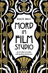 Mord im Filmstudio -  Beate Maly