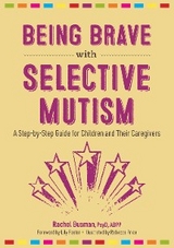 Being Brave with Selective Mutism -  Rachel Busman