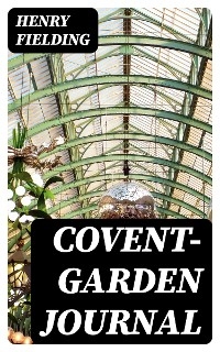 Covent-Garden Journal - Henry Fielding