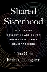 Shared Sisterhood - Tina Opie, Beth A. Livingston