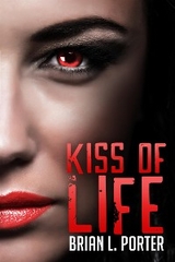 Kiss of Life - Brian L. Porter