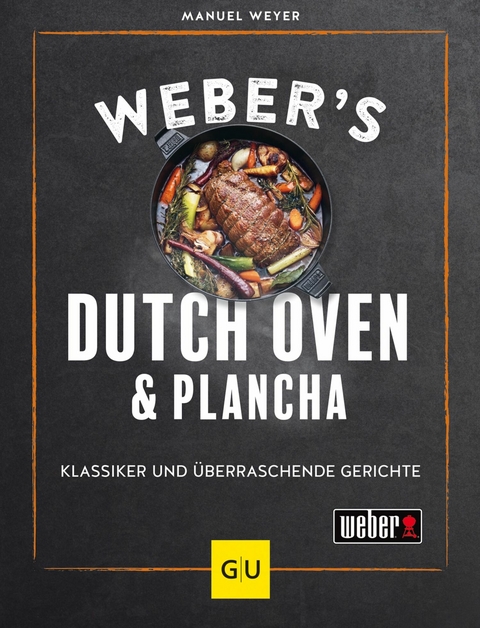 Weber's Dutch Oven und Plancha -  Manuel Weyer