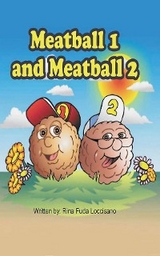 Meatball 1 and Meatball 2 -  Rina Fuda Loccisano