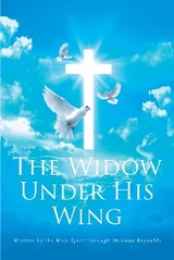 Widow Under His Wing -  Written by the Holy Spirit through Melinda Reynolds