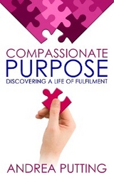 Compassionate Purpose -  Andrea Putting