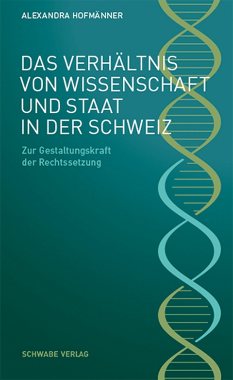 Das Verhältnis von Wissenschaft und Staat in der Schweiz - Alexandra Hofmänner