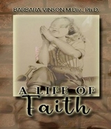 Life of Faith -  Barbara Vinson M DIV PH D