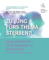 Zu jung fürs Thema Sterben?! - 