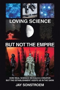 Loving Science – but Not the Empire - Jay Sonstroem