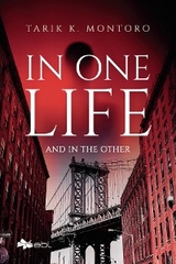 In One Life and in the Other -  Tarik K. Montoro