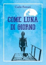 Come luna di giorno - Carlo Ferrari