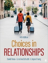 Choices in Relationships - David Knox, Caroline Schacht, I. Joyce Chang