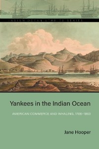 Yankees in the Indian Ocean - Jane Hooper