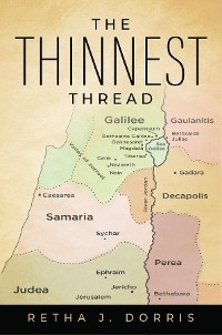 Thinnest Thread -  Retha J. Dorris