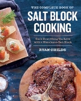 Complete Book of Salt Block Cooking -  Childs Ryan Childs