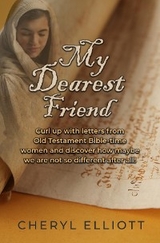 My Dearest Friend -  Cheryl Elliott