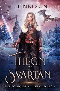 Thegn of Svartan -  L. L. Nelson