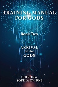 Training Manual for Gods, Book Two -  Chiron,  Sophia Ovidne